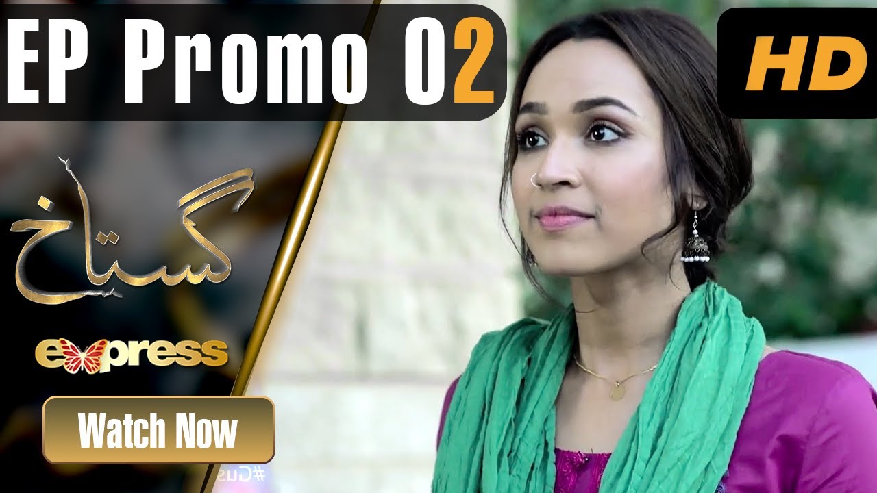 Drama Serial Gustakh | Express TV | Promo Episode 2